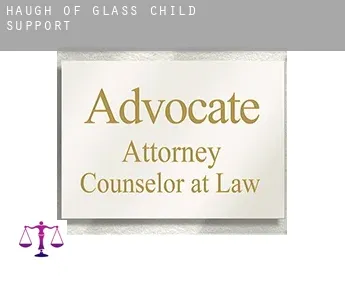 Haugh of Glass  child support