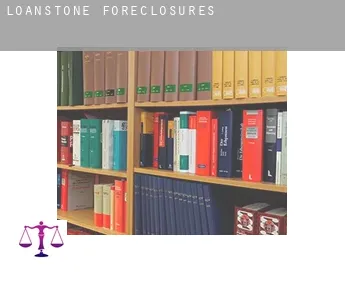 Loanstone  foreclosures