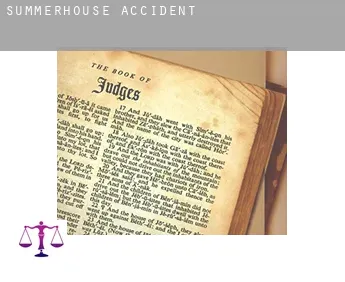 Summerhouse  accident