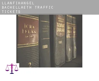 Llanfihangel Bachellaeth  traffic tickets