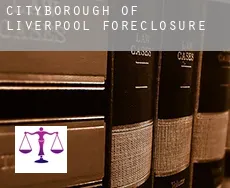 Liverpool (City and Borough) foreclosures