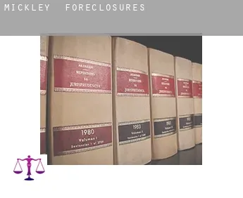 Mickley foreclosures