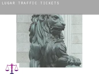 Lugar  traffic tickets