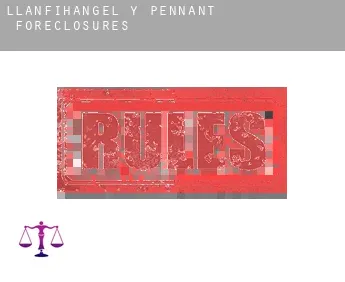 Llanfihangel-y-Pennant  foreclosures