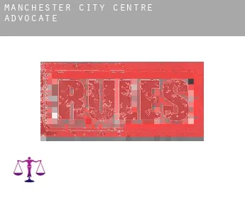 Manchester City Centre  advocate
